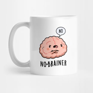 No Brainer Cute Anatomy Brain Pun Mug